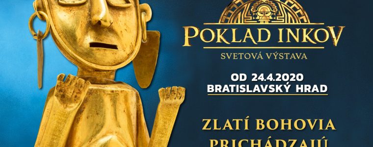 Výstava Poklad Inkov Bratislava od 24.6.