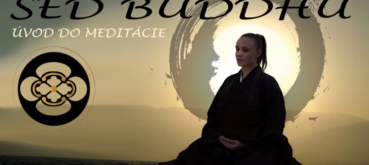 Úvod do meditácie - sed Buddhu v Prešove