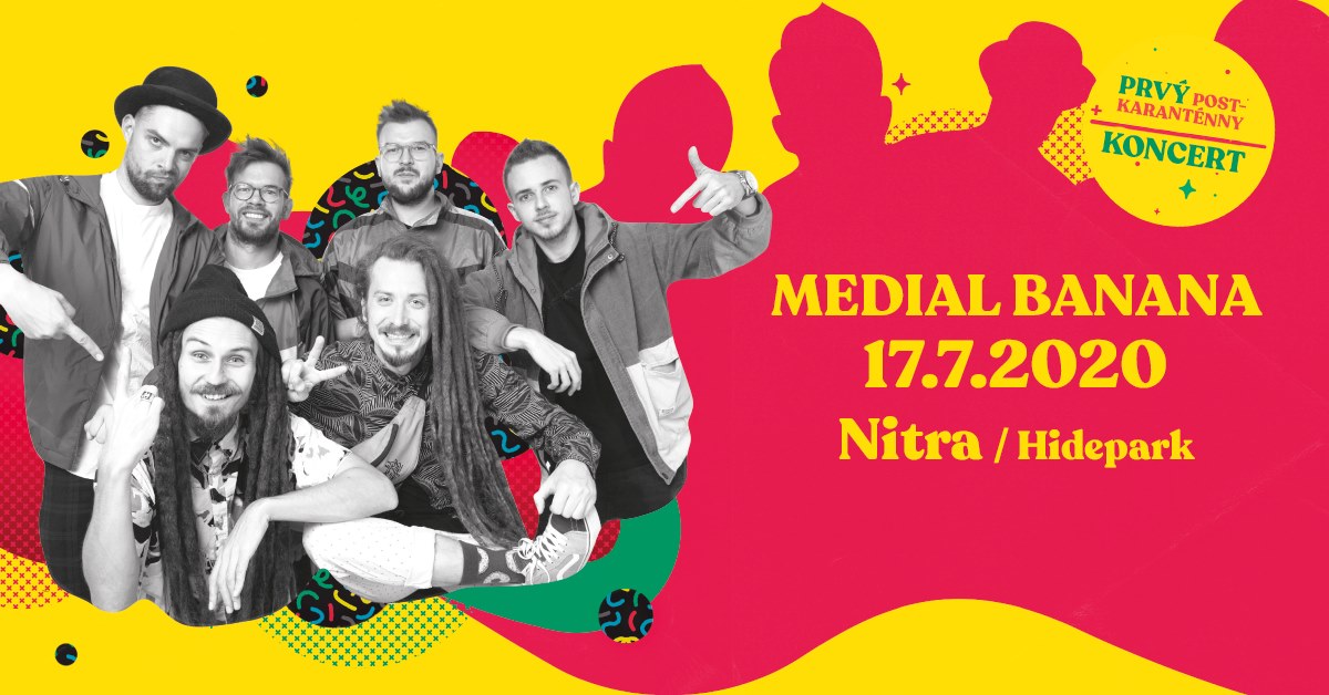 Medial Banana - Nitra, Hidepark - 17.7.2020