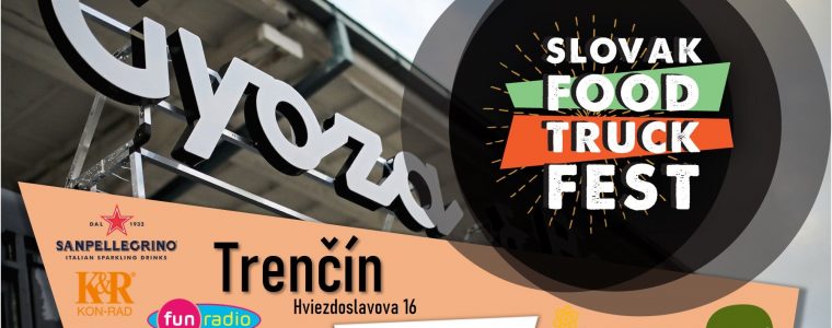 SlovakFoodTruckFest - Trenčín Dom armády