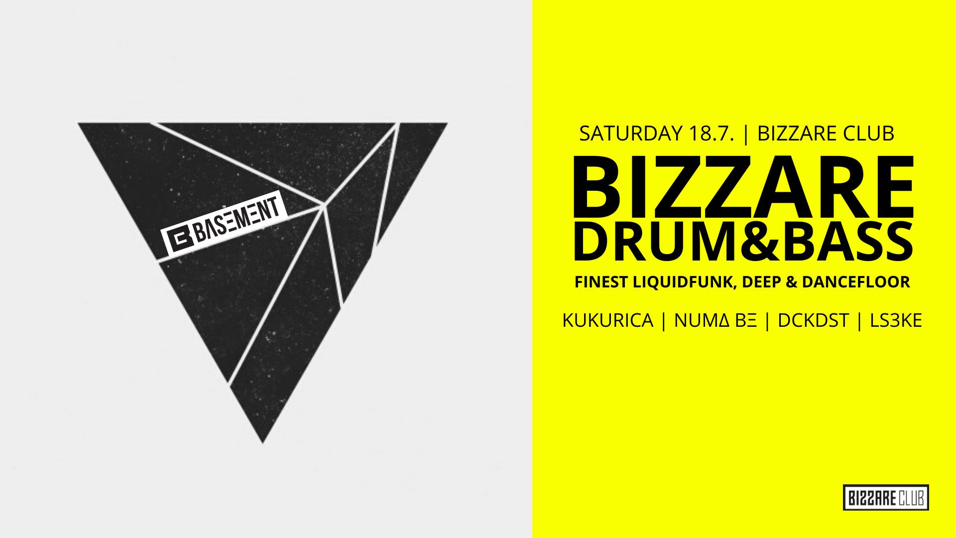 Bizzare Drum&Bass | 18/7 Bizzare Club