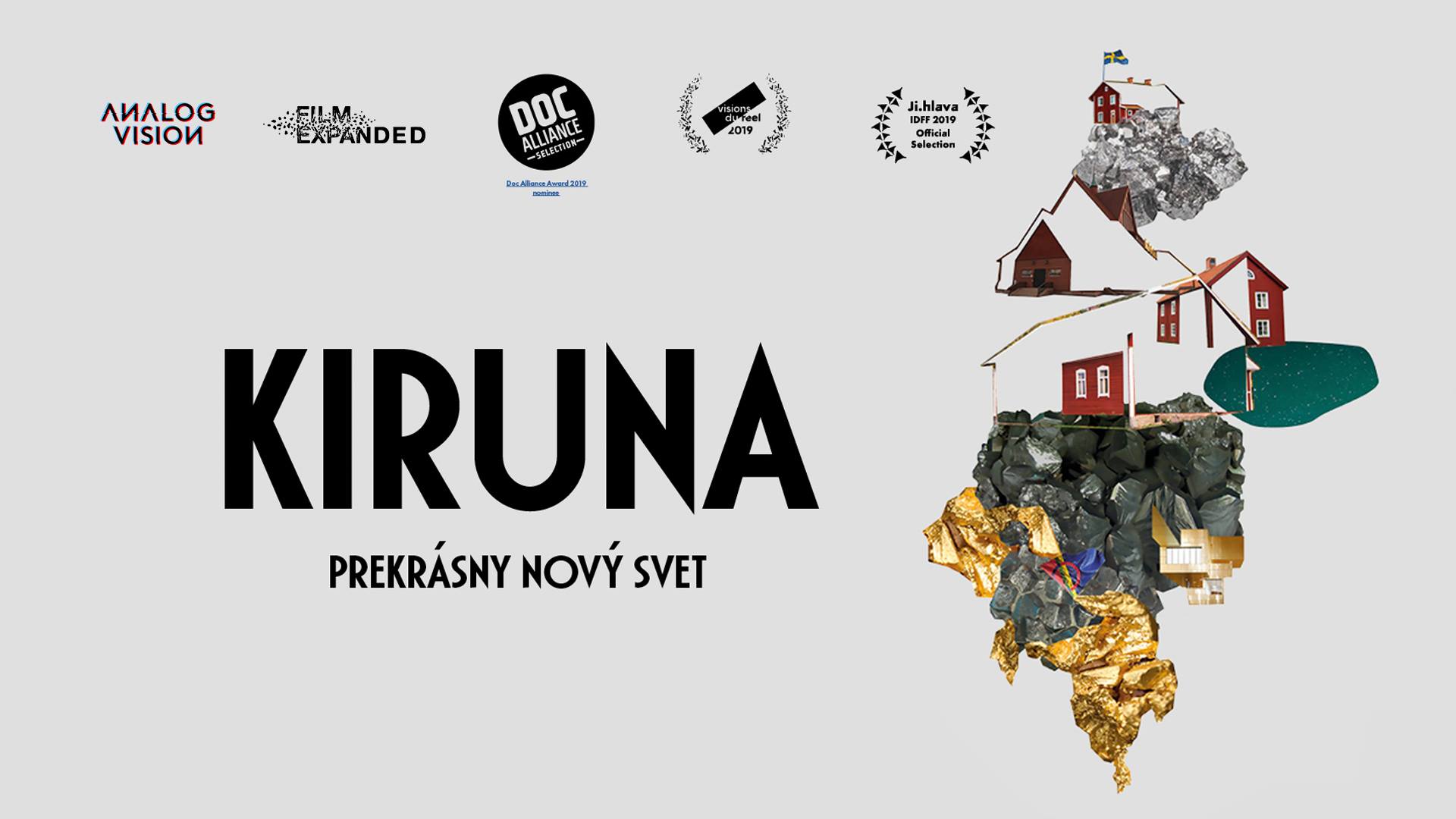 Kiruna - prekrásny nový svet / Kino Moskva (Martin)