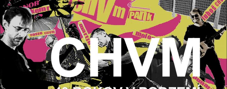 CHVM 40 rokov v podzemí + koncert CHVM Paddock Café