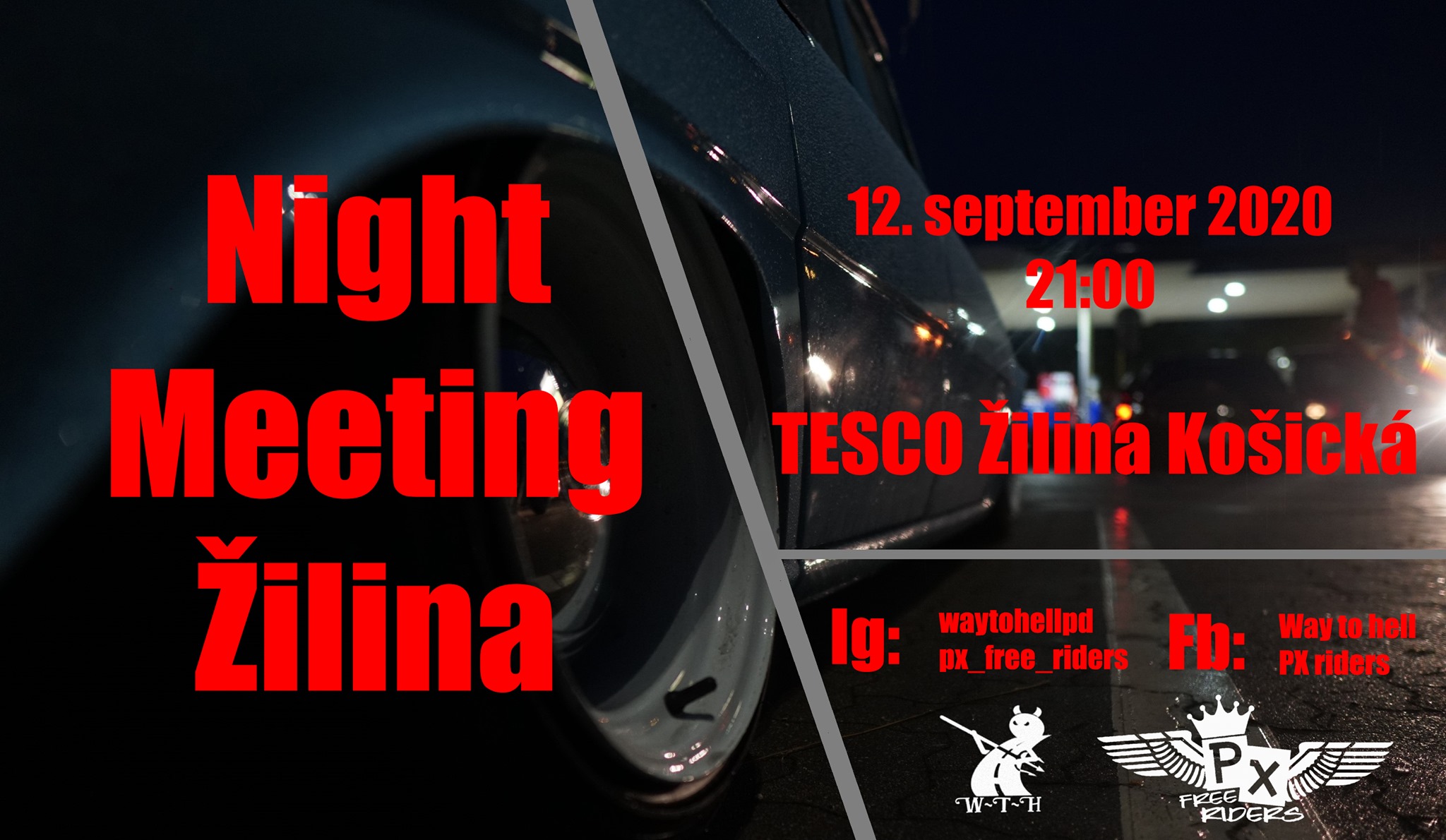 Night Meeting Žilina ( Way to hell, PX riders )