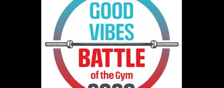 Good Vibes Battle of the Gym 2020