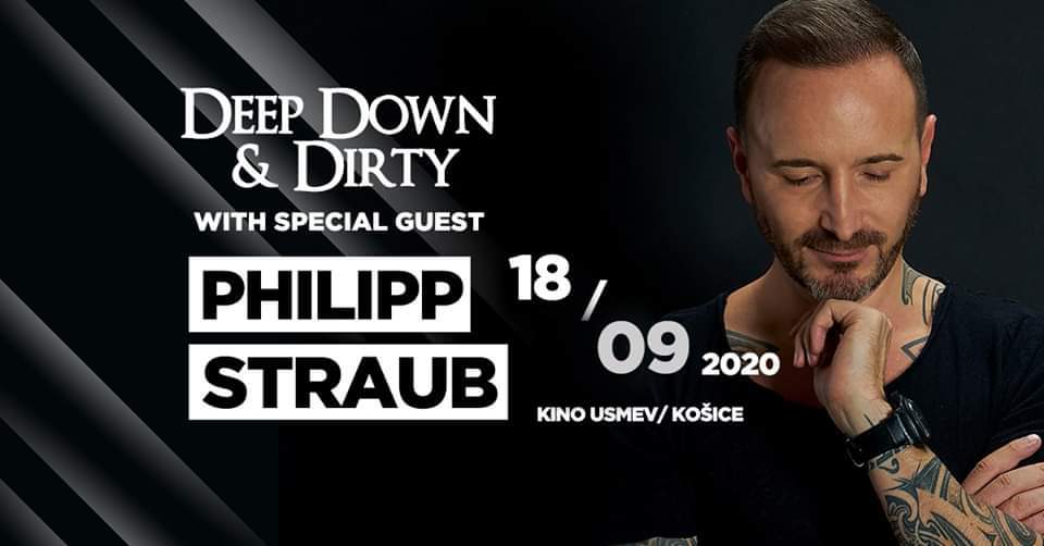 Deep Down & Dirty with Philipp Straub Kino Úsmev