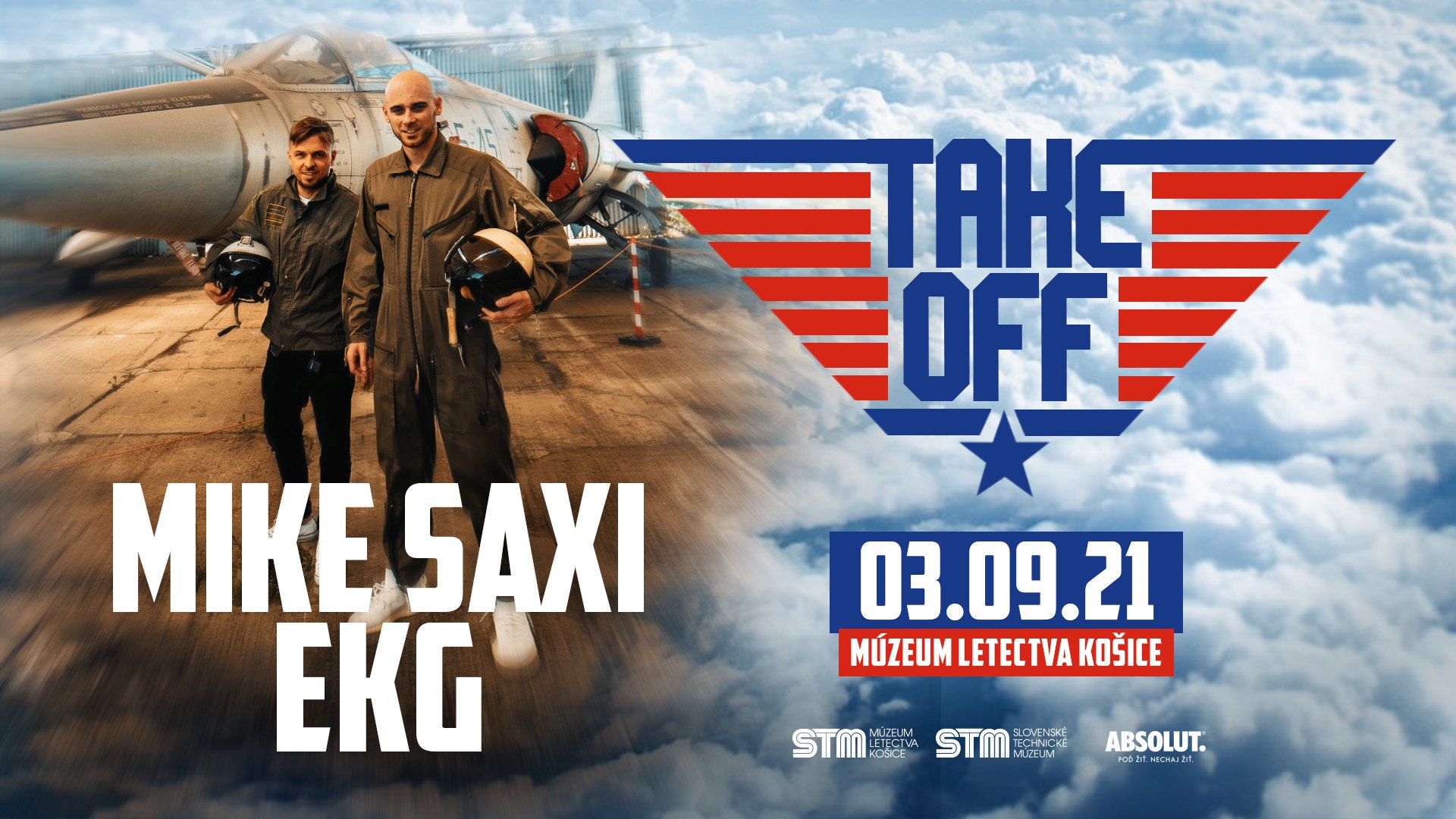 DJ EKG & MIKE SAXI PRESENTS TAKE OFF / 3.9 / Letecké Muzeum Košice