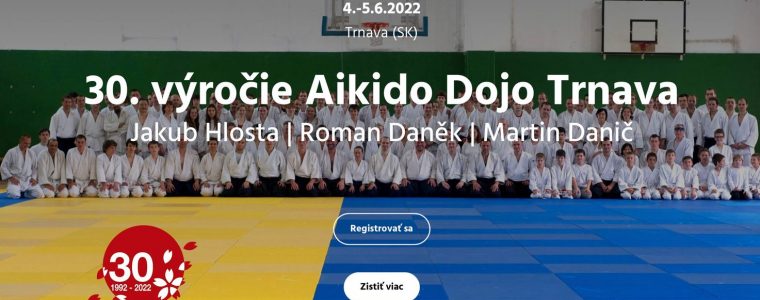 30. výročie Aikido Dojo Trnava | Jakub Hlosta | Roman Daněk | Martin Danič