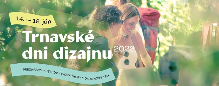 Trnavské dni dizajnu 2022 Nádvorie