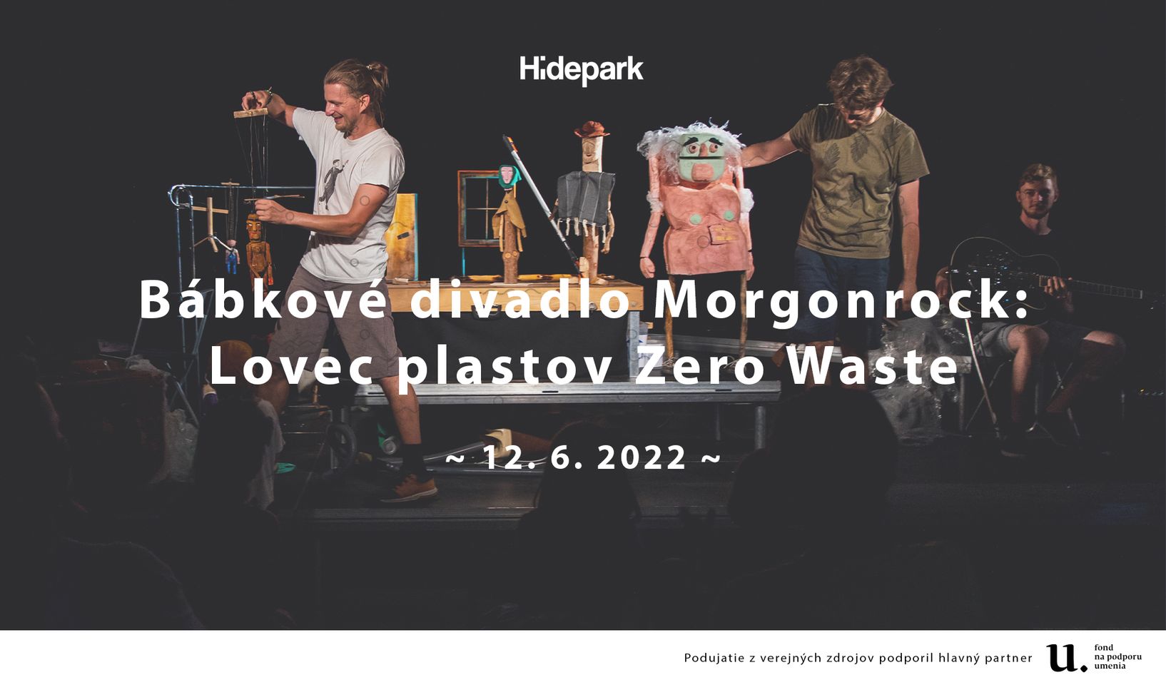 Bábkové divadlo Morgonrock: Lovec plastov Zero Waste Hidepark Nitra