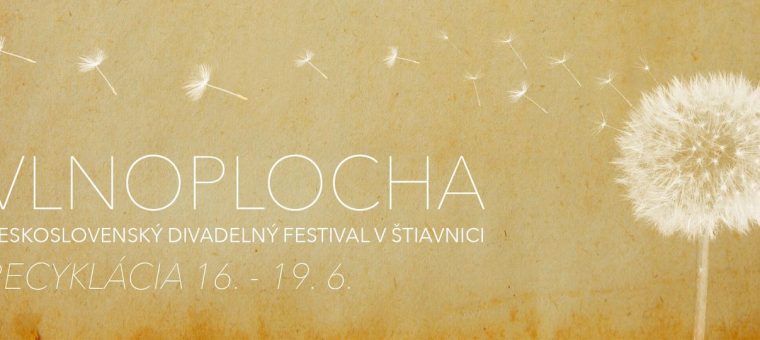 Festival VLNOPLOCHA 2022: RECYKLÁCIA - pamäť vecí Banská Štiavnica