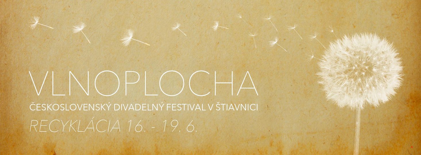 Festival VLNOPLOCHA 2022: RECYKLÁCIA - pamäť vecí Banská Štiavnica