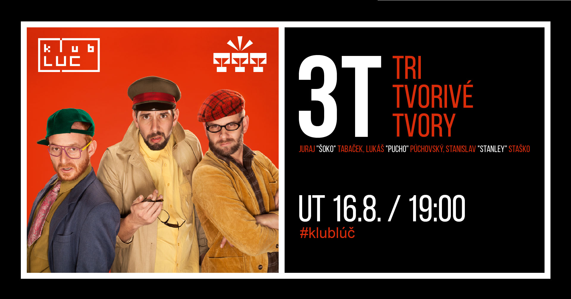 3T- Tri Tvorivé Tvory v Trenčíne Klub Lúč