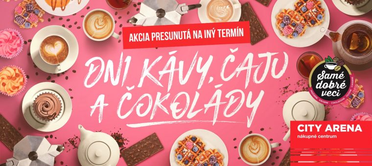 Dni Kávy, Čaju a Čokolády - City Arena Trnava City Arena - nákupné centrum