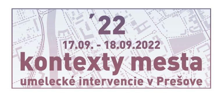 Kontexty mesta 2022: Umelecké intervencie v Prešove