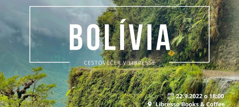 Cestovečer v Libresse: Dychberúca Bolívia Libresso Books & Coffee