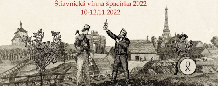 Štiavnická vínna špacírka 2022… ViNOCENTRUM Banská Štiavnica