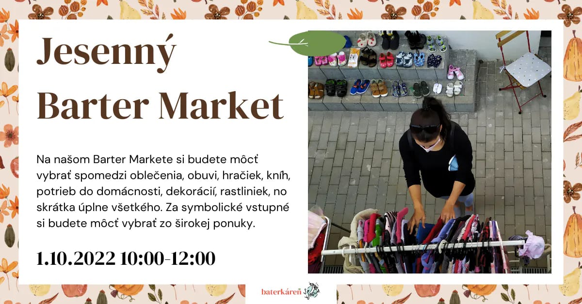 Jesenný Barter Market Baterkáreň - prírodná kozmetika a drogéria, kurzy, swapy a reuse centrum