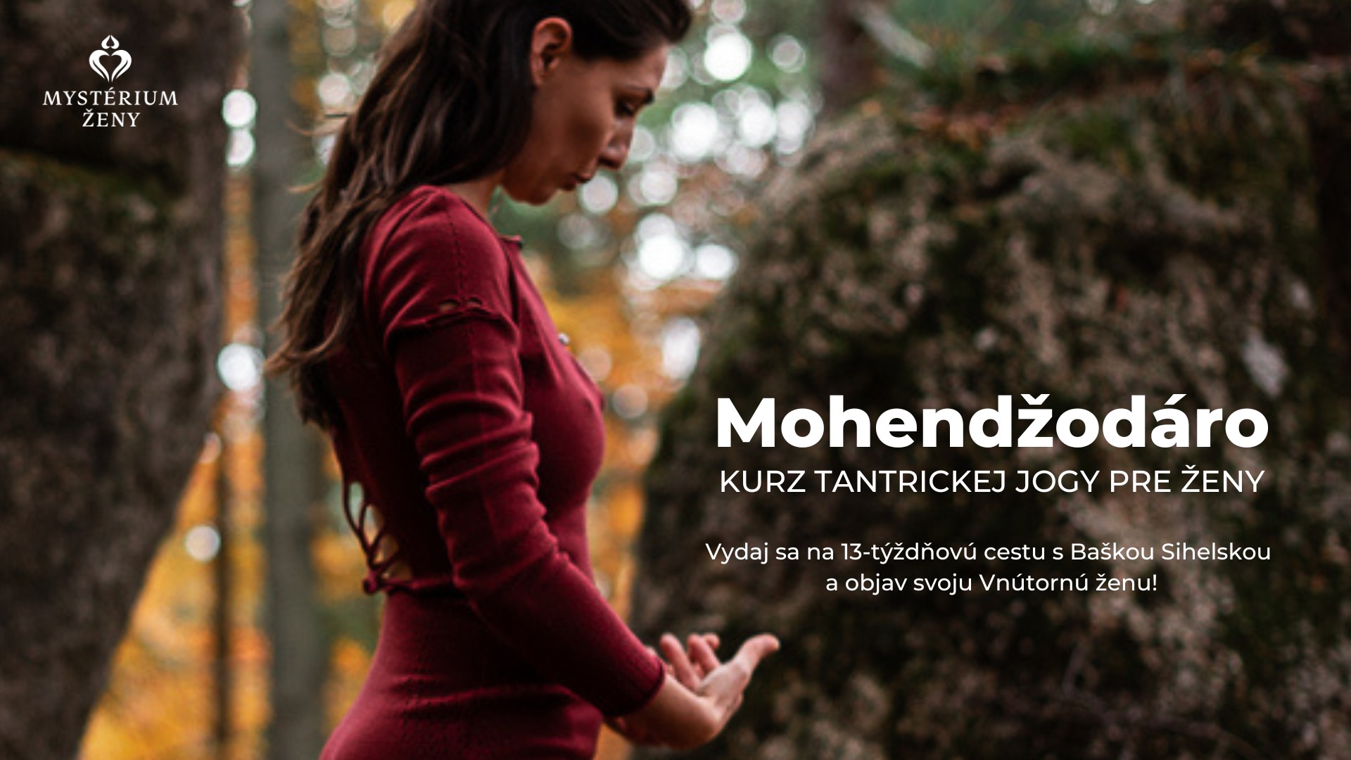 Mohendžodáro - kurz tantra jogy pre ženy | Žilina Svojdomov