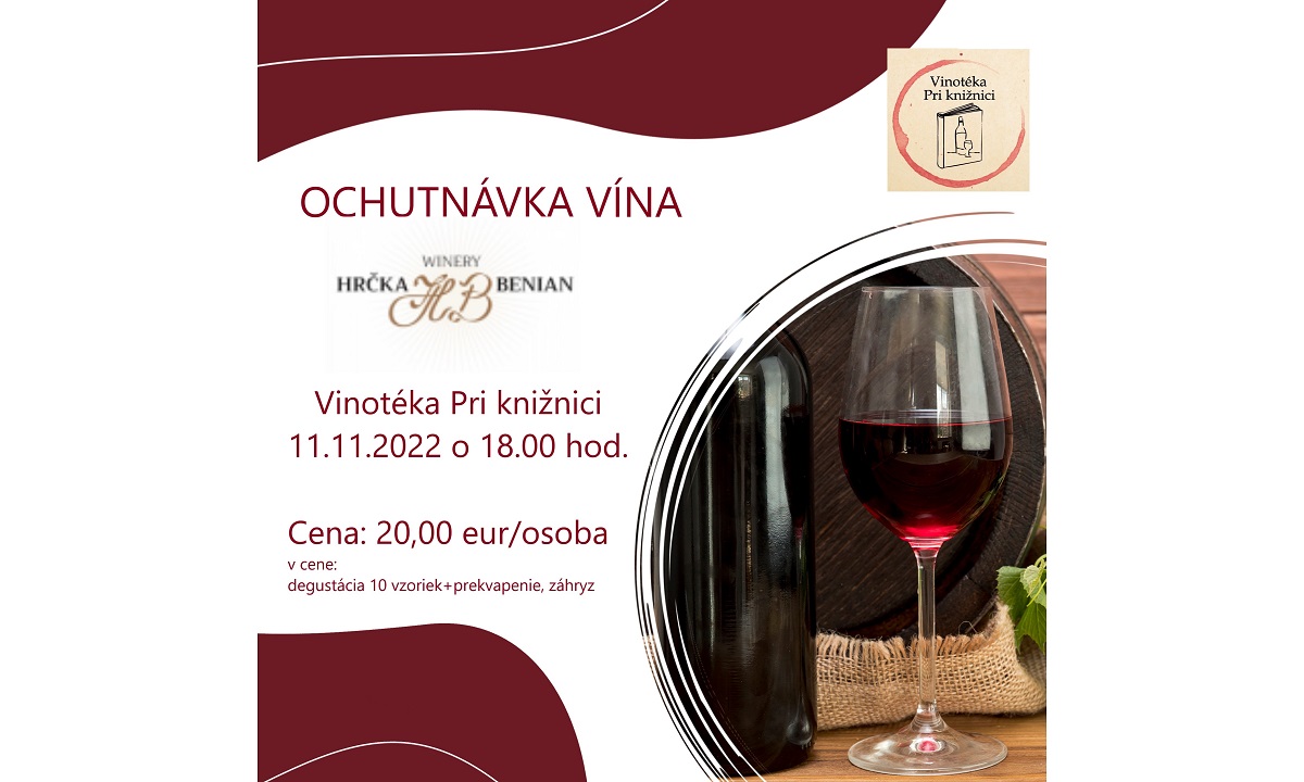 Ochutnávka vína Hrčka a Benian Winery/ Vinotéka Pri knižnici