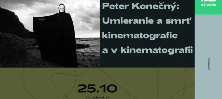 Peter Konečný: Umieranie a smrť kinematografie a v kinematografii