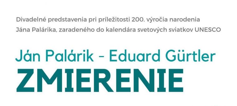 Ján Palárik - Eduard Gürtler: ZMIERENIE  Regionálne kultúrne centrum