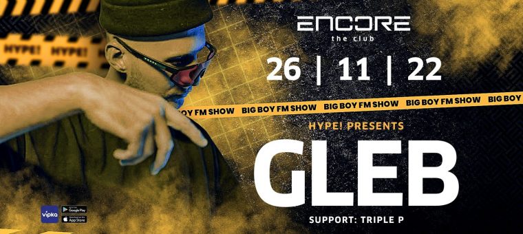 GLEB v ENCORE the club |  ENCORE the club