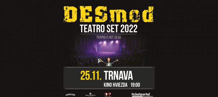 DESMOD Teatro set 2022 - Kino HVIEZDA Trnava