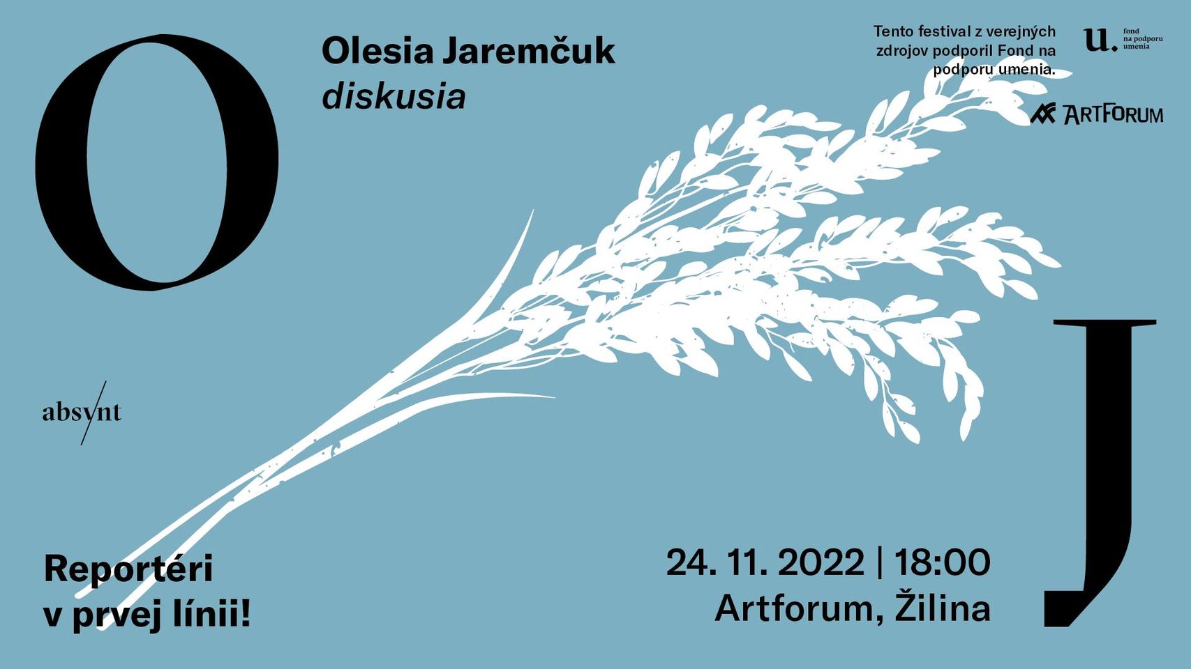 Diskusia Absyntu | Olesia Jaremčuk Artforum v Žiline