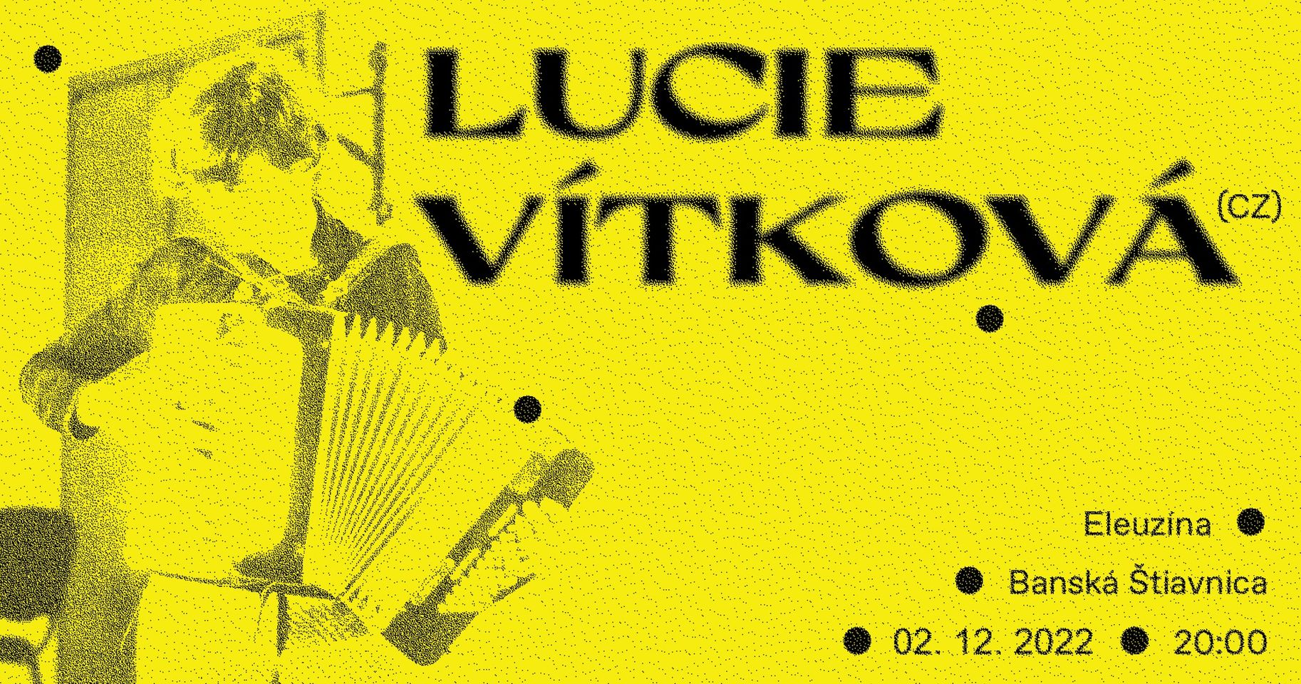 Koncert: Lucie Vítková (CZ) Eleuzína