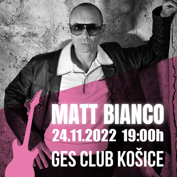 MATT BIANCO GES Club / Agentúra GES
