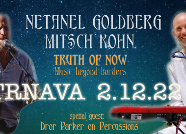 Netanel Goldberg & Mitsh Kohn TRUTH of NOW 2022 6