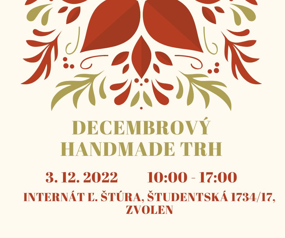 Decembrový handmade trh Zvolen, Internát Ľudovíta Štúra