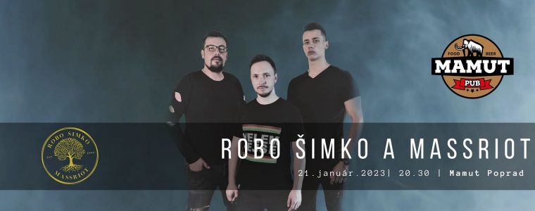 Robo Šimko a Massriot | Mamut PUB Poprad