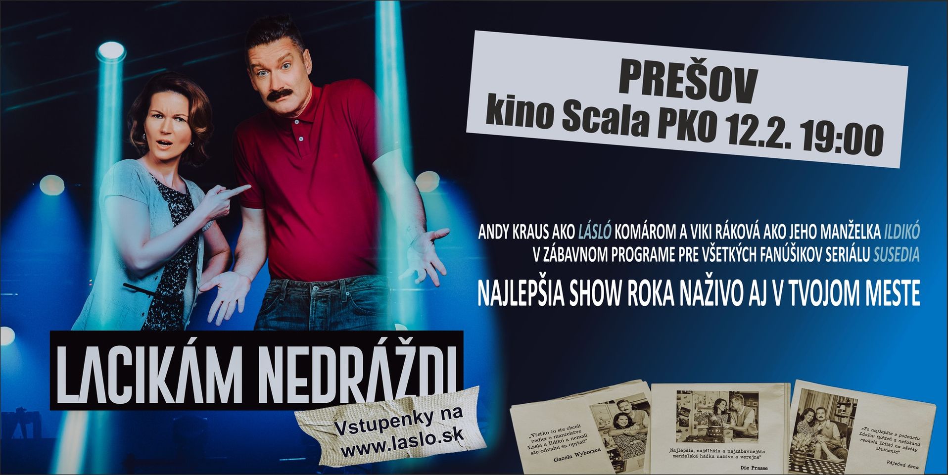 LACIKÁM NEDRÁŽDI - Zábavná šou Kino Scala Prešov