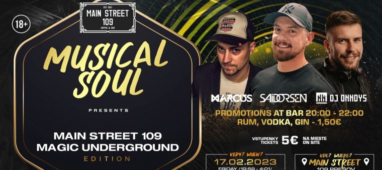 Musical Soul presents Main Street 109 - Magic Underground