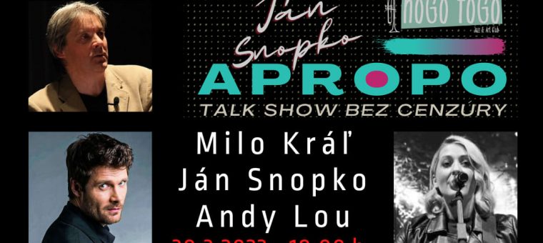 APROPO - Talk Show Bez Cenzúry - MILO KRÁĽ Hogo Fogo Jazz & Art Club