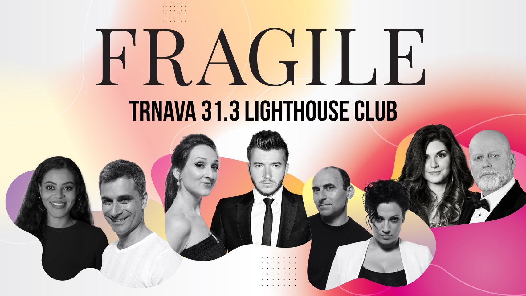 Fragile SK koncert - Trnava - Lighthouse Club
