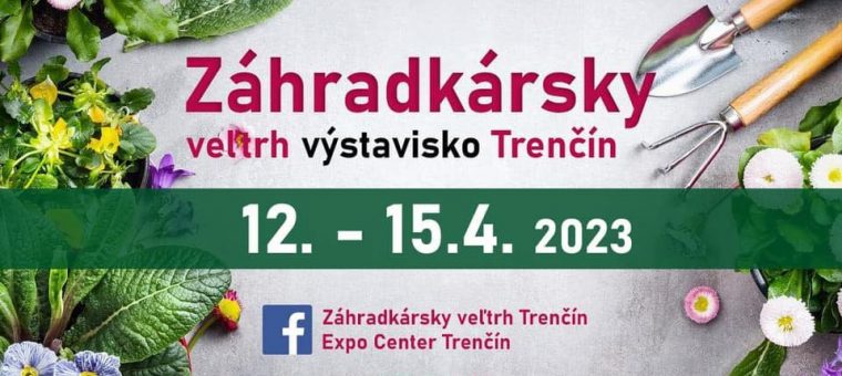 Záhradkársky Veľtrh Trenčín Expo Center Trenčín