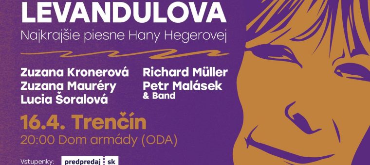 LEVANDULOVÁ - Najkrajšie piesne Hany Hegerovej - Dom armády