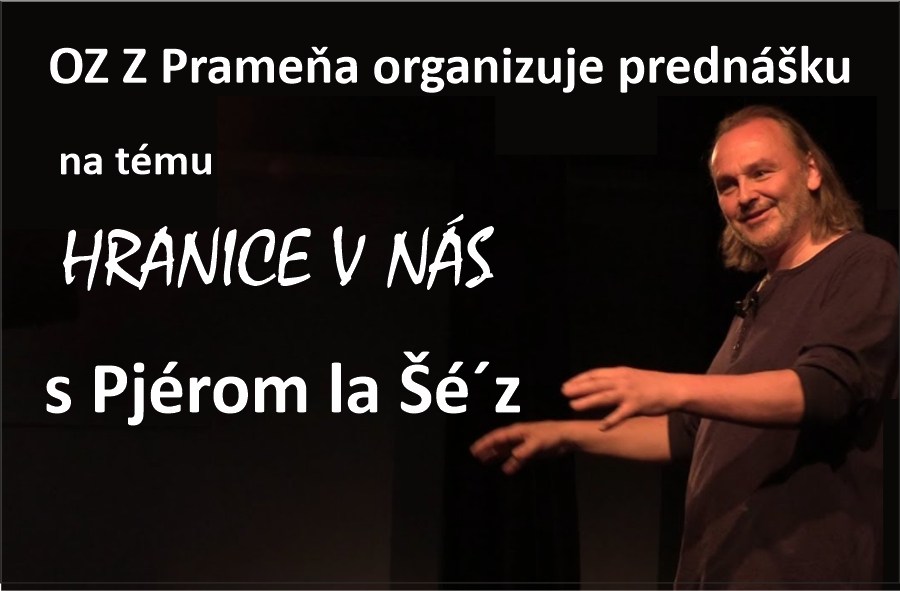 Pjér la Šé´z - prednáška na tému Hranice v nás Trenčín- Nové Zlatovce