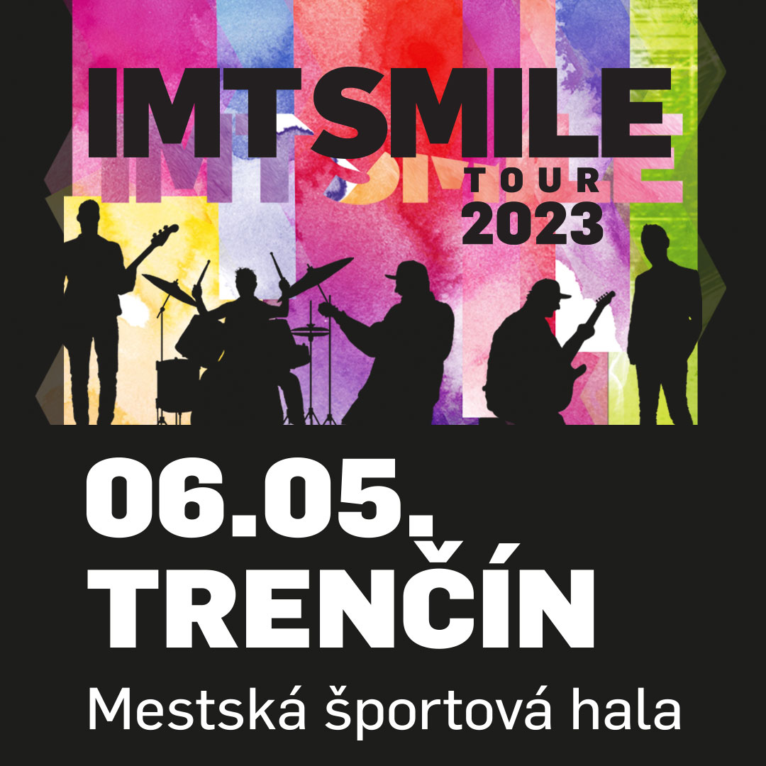 IMT SMILE Mestská športová hala Trenčín - Hala Sihoť