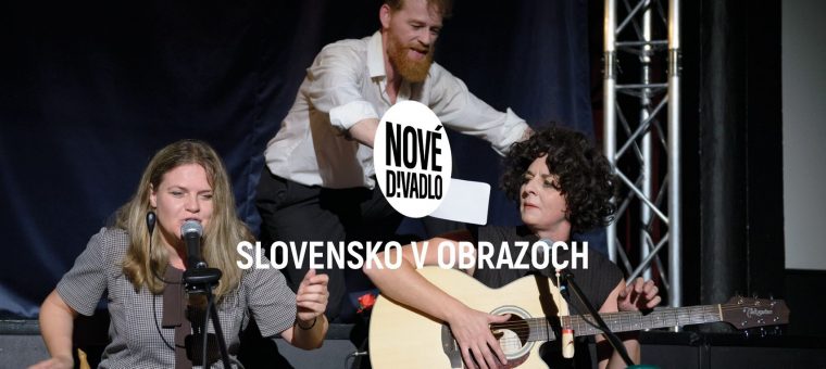 Slovensko v obrazoch Nové divadlo