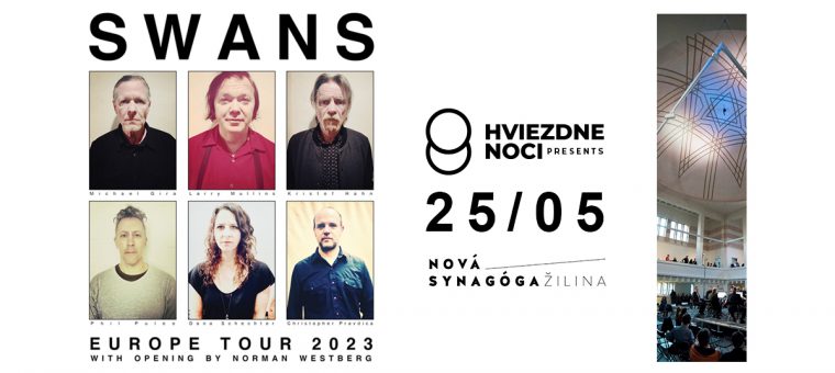 SWANS + Norman Westberg / EUROPE TOUR 2023 Nová synagóga Žilina
