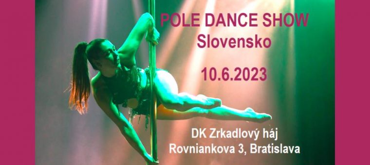 Pole Dance Show Slovensko Dom kultúry Zrkadlový háj