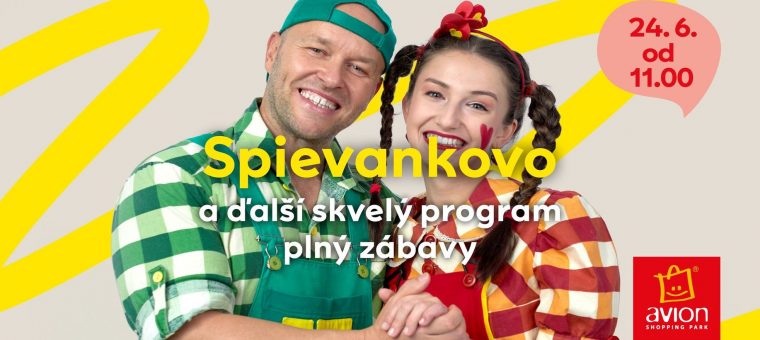 Spievankovo a ďalší skvelý program plný zábavy Avion Shopping Park Bratislava