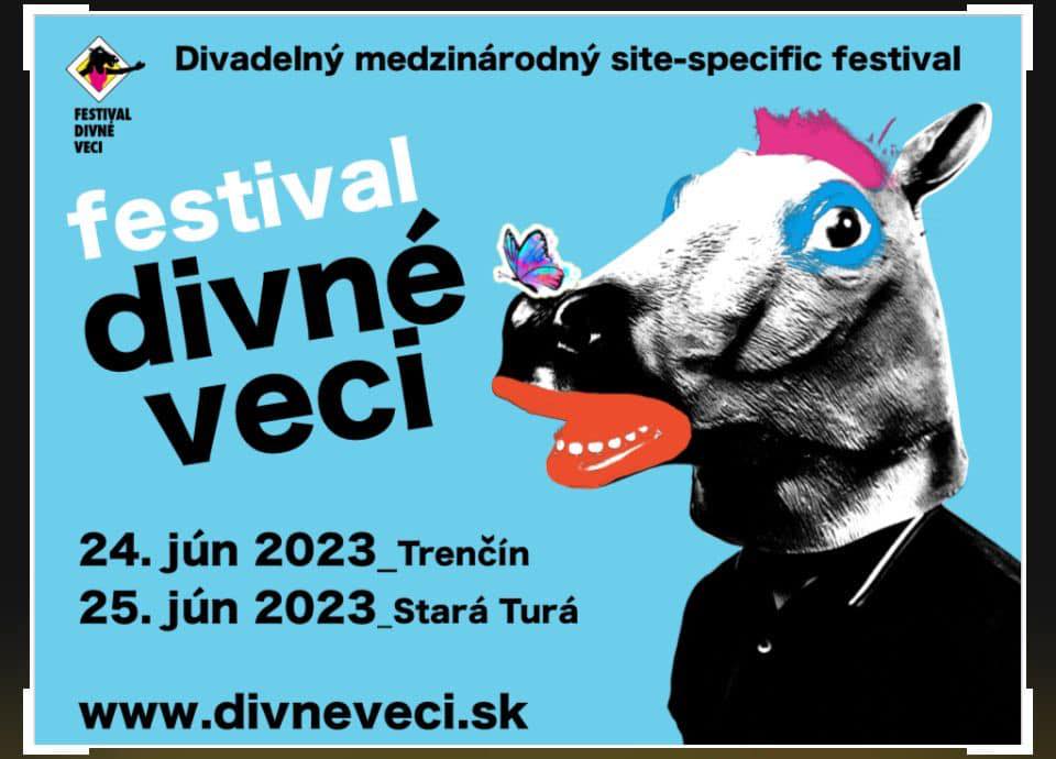 FESTIVAL DIVNÉ VECI 2023- Trenčín / Stará Turá