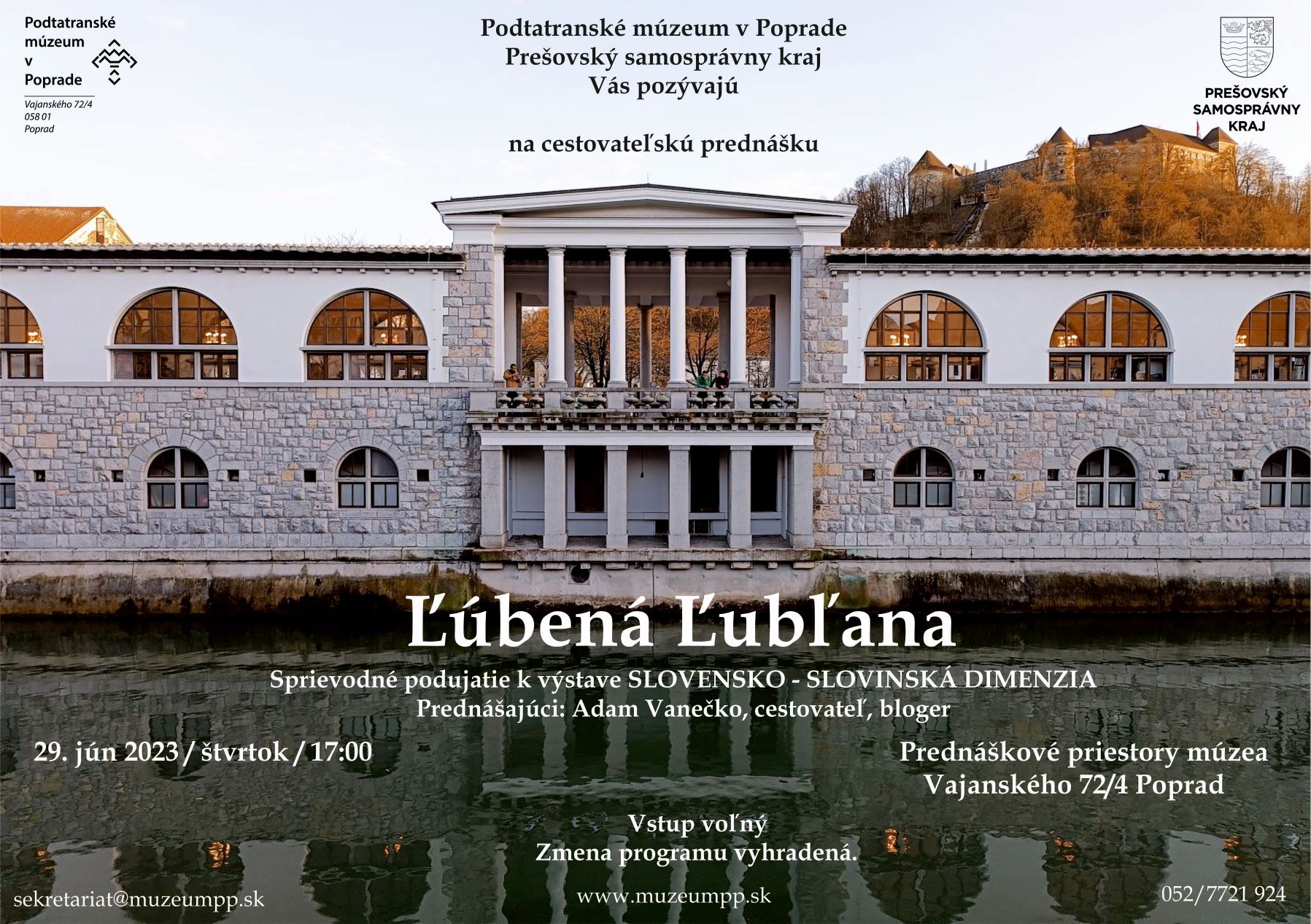 Cestovateľská prednáška Ľúbená Ľubľana Podtatranské múzeum v Poprade