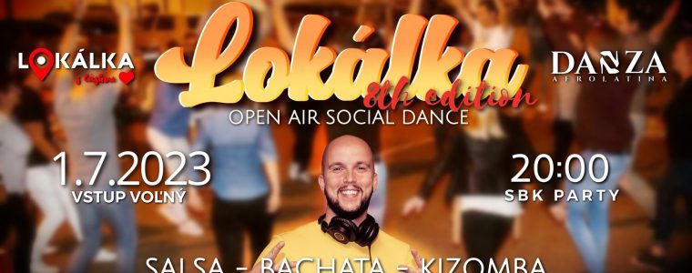LOKÁLKA - 8th EDITION - OPEN AIR SOCIAL DANCE SBK PARTY