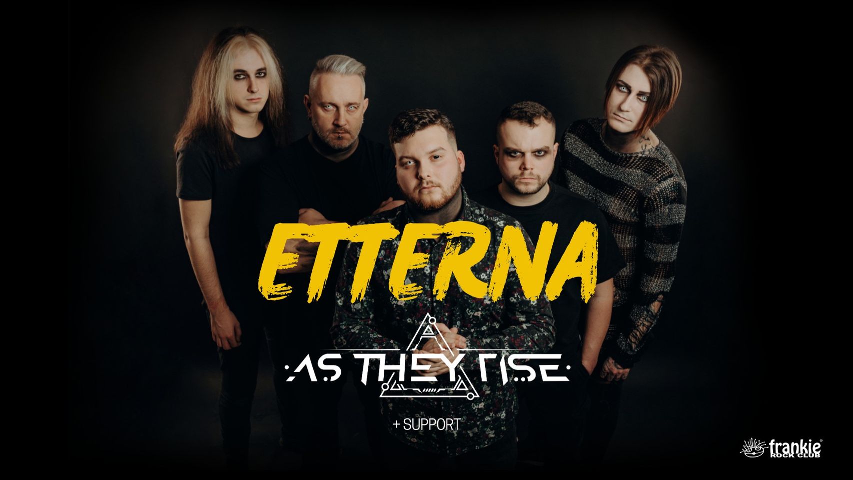 Etterna, As They Rise + TBA Frankie Rock Club